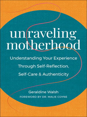 cover image of Unraveling Motherhood